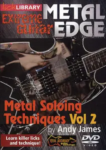 Lick Library - Extreme Guitar - Metal Edge - Metal Soloing Techniques Vol. 2