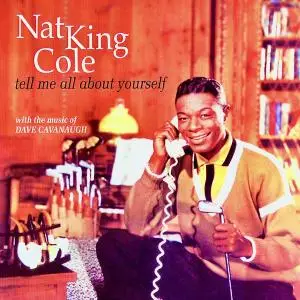Nat King Cole - Tell Me All About Yourself (1960/2020) [Official Digital Download 24/96]