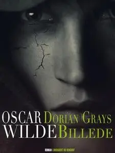 «Dorian Grays billede» by Oscar Wilde