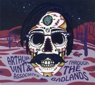 Arthur Vint & Associates - Through The Badlands (2016) {Ropeadope Records RAD-286}