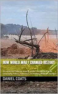 How World War I Changed History