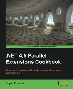 .NET 4.5 Parallel Extentions Cookbook (Repost)
