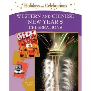 Western and Chinese New Year's Celebrations (Holidays and Celebrations)