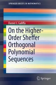 On the Higher-Order Sheffer Orthogonal Polynomial Sequences (repost)