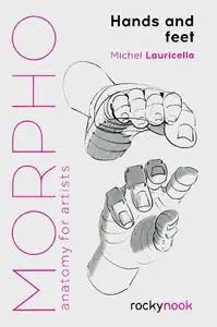 Morpho: Hands and Feet