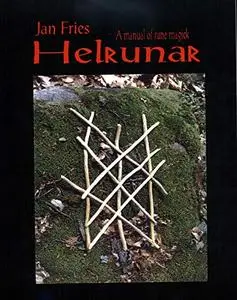 Helrunar: A Manual of Rune Magick