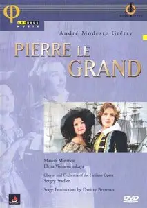 Gretry - Pierre le Grand (Sergey Stadler, Maxim Mironov) [2002]