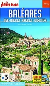 Petit Futé Baléares : Ibiza, Minorque, Majorque, Formentera