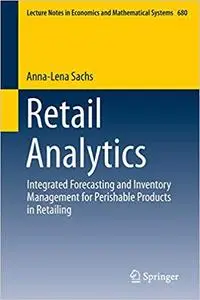 Retail Analytics: Integrated Forecasting and Inventory Management for Perishable (Repost)