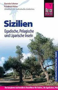 Reise Know-How Sizilien, Egadische, Pelagische und Liparische Inseln: Reiseführer für individuelles Entdecken, Auflage: 10