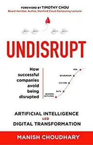 UNDISRUPT - Artificial Intelligence led Digital Transformation