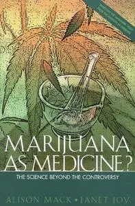 Marijuana as Medicine: The Science Beyond the Controversy