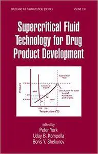 Supercritical Fluid Technology for Drug Product Development (Repost)