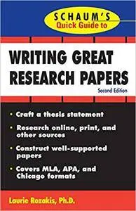 Schaum's Quick Guide to Writing Great Research Papers (Repost)