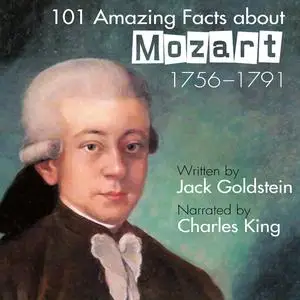 «101 Amazing Facts about Mozart» by Jack Goldstein