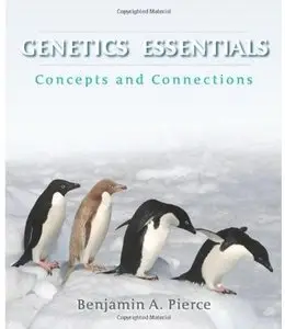 Genetics Essentials: Concepts and Connections (repost)