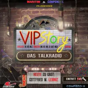 «VIPStory, Das Talkradio - Folge 5: Gottfried Wilhelm Leibniz» by Volker Führer