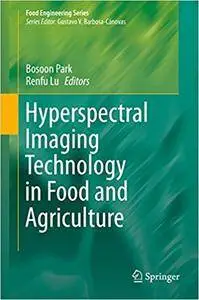 Hyperspectral Imaging Technology in Food and Agriculture (Repost)