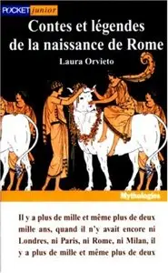 Contes et Légendes de la naissance de Rome [Repost]