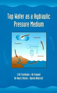 Tap Water as a Hydraulic Pressure Medium (Repost)