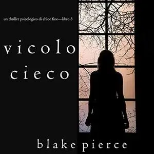 «Vicolo Cieco» by Blake Pierce