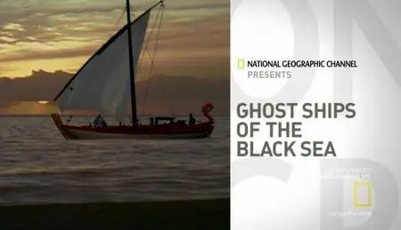 National Geographic - Ghost Ships of the Black Sea (2007)