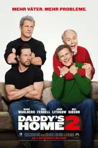Daddy's Home 2 - Mehr Väter, mehr Probleme! (2017)
