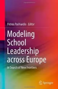 Modeling School Leadership across Europe: in Search of New Frontiers (repost)