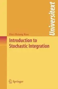 Introduction to Stochastic Integration