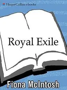 «Royal Exile» by Fiona McIntosh