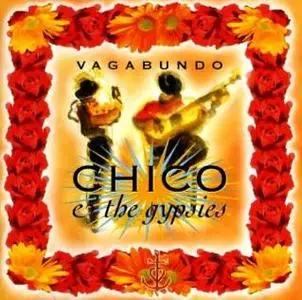 Chico & the Gypsies - Vagabundo - (1996)