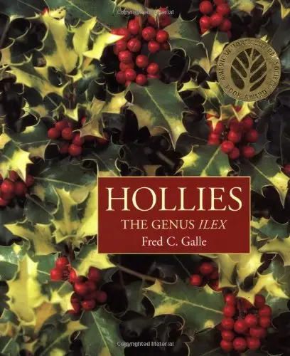 Hollies: The Genus Ilex