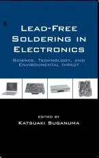 Lead-Free Soldering in Electronics: Science, Technology, and Environmental Impact