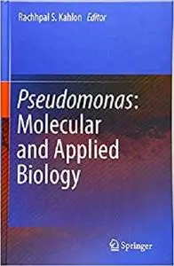 Pseudomonas: Molecular and Applied Biology [Repost]