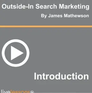 LiveLessons - Outside in Search Marketing (Re-Uploaded)