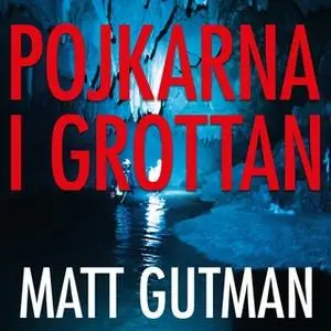 «Pojkarna i grottan» by Matt Gutman