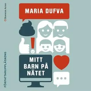 «Mitt barn på nätet» by Maria Dufva