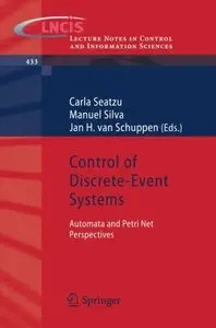 Control of Discrete-Event Systems: Automata and Petri Net Perspectives