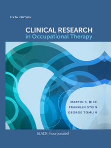 Clinical Research in Occupational Therapy, Sixth Edition