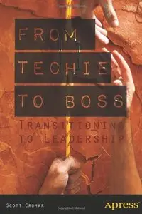 From Techie to Boss: Transitioning to Leadership (repost)