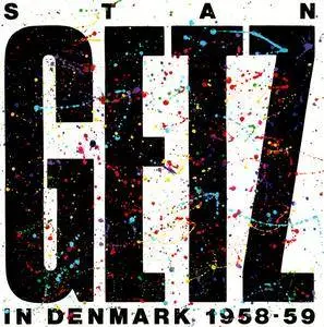 Stan Getz - In Denmark 1958-59 (1990) {Olufsen Records DOCD 6011}