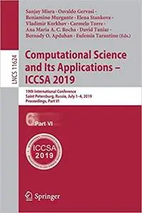 Computational Science and Its Applications – ICCSA 2019: 19th International Conference, Saint Petersburg, Russia, July 1