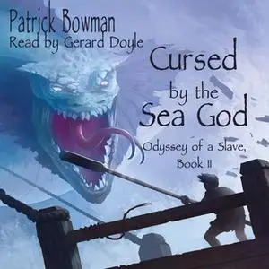 «Cursed by the Sea God» by Patrick Bowman