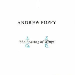 Andrew Poppy - The Beating Of Wings (1985) {ZTT} **[RE-UP]**