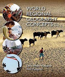 World Regional Geography Concepts, 3rd Edition