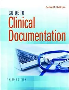 Guide to Clinical Documentation, Third Edition