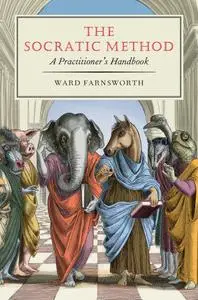 The Socratic Method: A Practitioner's Handbook