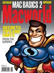 Australian Macworld - Mac Basics Superguide 2 - 2010