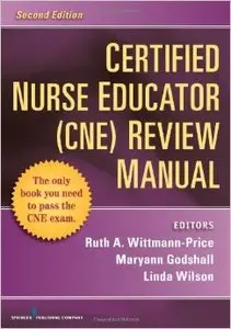 Certified Nurse Educator (CNE) Review Manual, 2nd edition