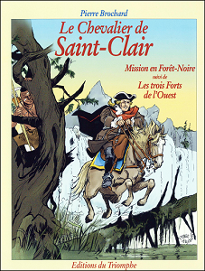 Le Chevalier de Saint-Clair - Tome 4 - Mission en Foret-Noire - Les Trois Forts de Louest